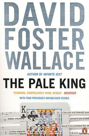 David Foster Wallace: Pale King (2012, Penguin Books, Limited)