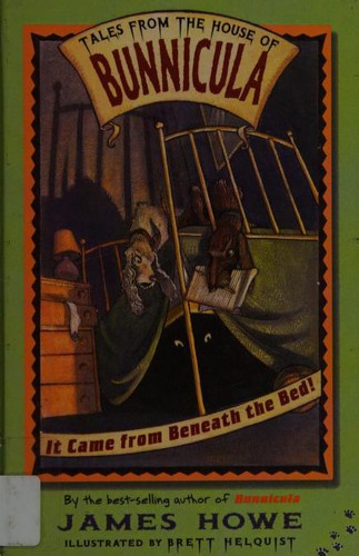 James Howe, Brett Helquist: It came from beneath the bed! (2003, Paw Prints (Aladdin Paperbacks))