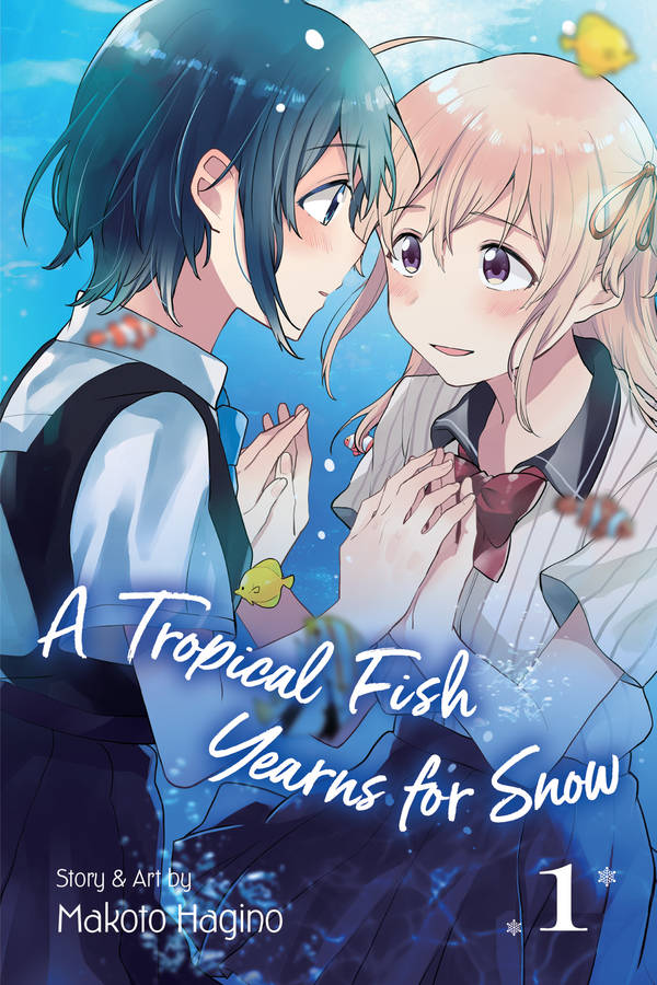 Makoto Hagino: Tropical Fish Yearns for Snow, Vol. 1 (EBook, 2019, VIZ Media)