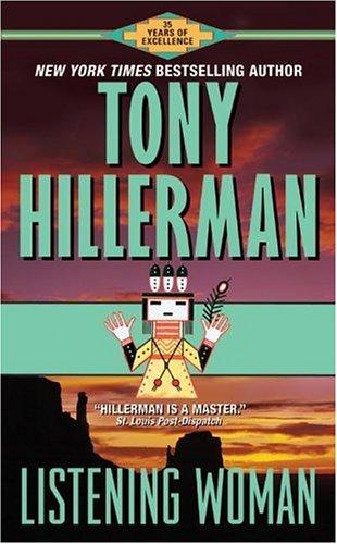 Tony Hillerman: Listening Woman (Joe Leaphorn Novels) (Paperback, 2004, HarperTorch)