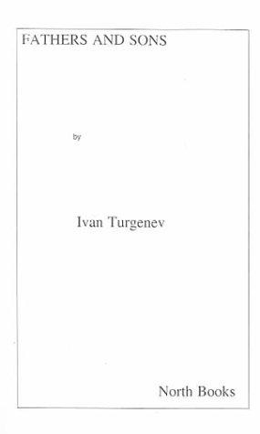 Ivan Sergeevich Turgenev: Fathers and Sons (Hardcover, 1998, North Books)