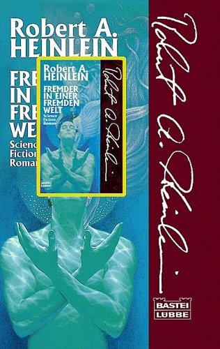 Robert A. Heinlein: Fremder in einer fremden Welt (Paperback, German language, 1996, Lübbe)
