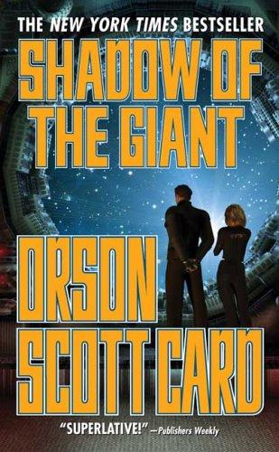 Orson Scott Card: Shadow of the Giant (Ender, Book 8) (Ender's Shadow) (2005, Tor Science Fiction)