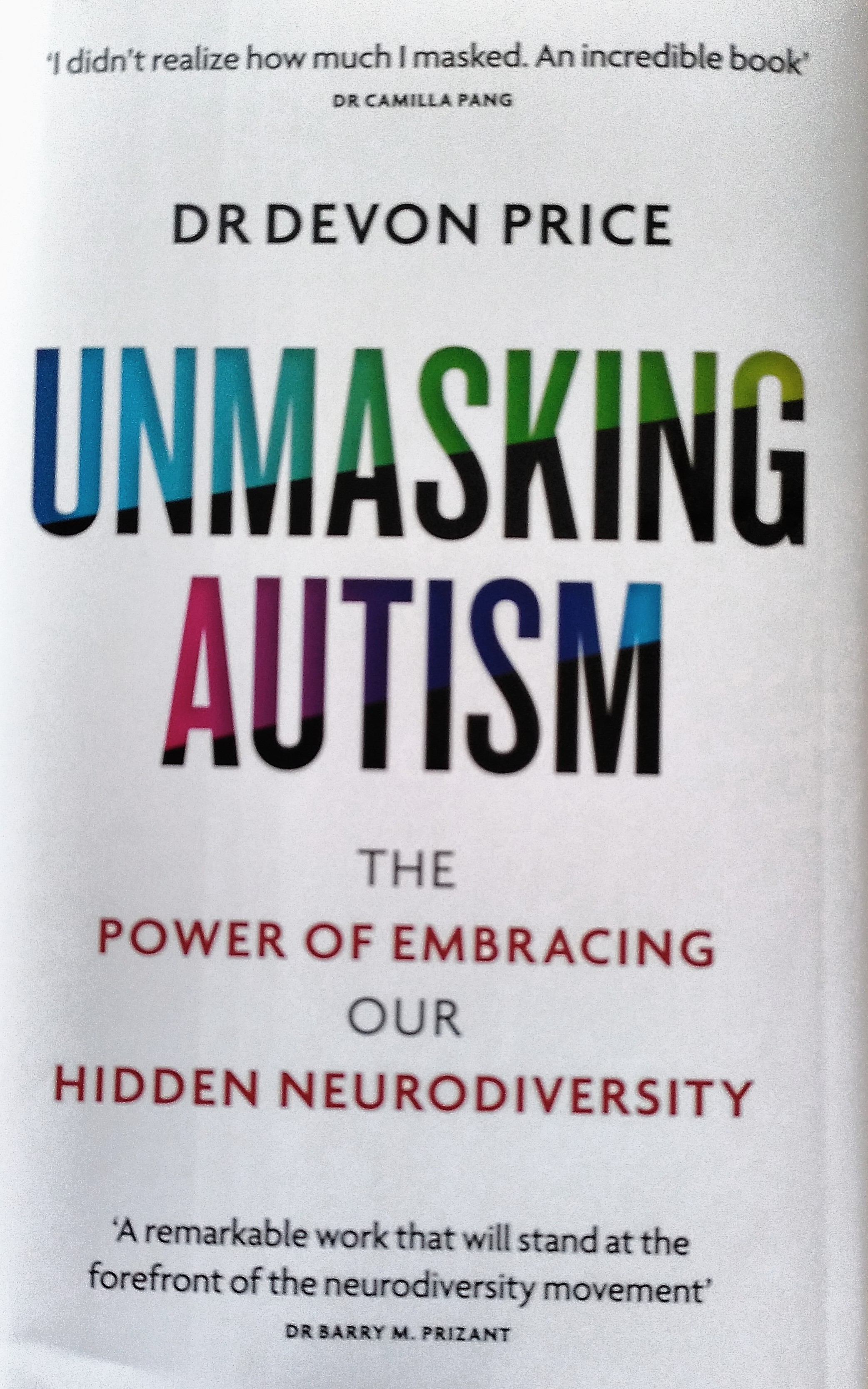 Devon Price: Unmasking Autism (2022, Octopus Publishing Group)