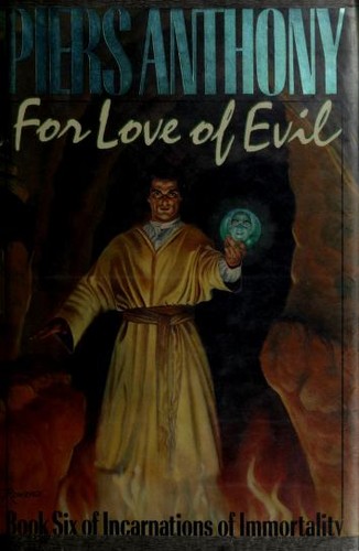Piers Anthony: For love of evil (1988, Morrow)