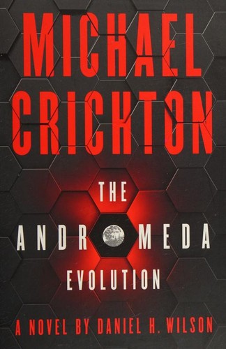 CRICHTON  MICHAEL: The Andromeda Evolution (Paperback, 2019, HarperCollins Publishers)