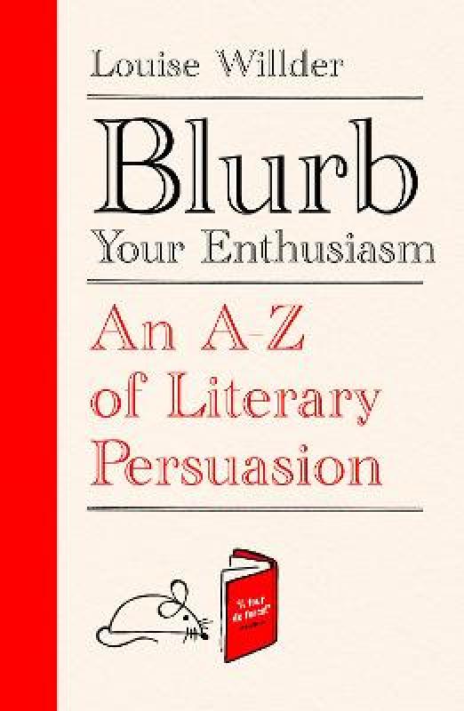 Louise Willder: Blurb Your Enthusiasm (Hardcover, 2022, Oneworld Publications)