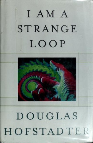 I Am a Strange Loop (2007, Basic Books)