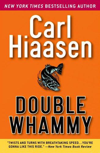 Carl Hiaasen: Double Whammy (2005, Grand Central Publishing)