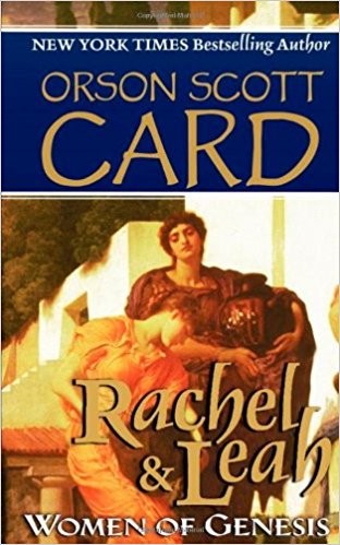 Orson Scott Card: Rachel and Leah (Paperback, 2005, Forge Books)