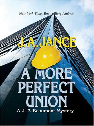 J. A. Jance: A More Perfect Union (Hardcover, 2005, Thorndike Press)