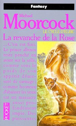 Michael Moorcock: La Revanche de la Rose (French language, 1994)