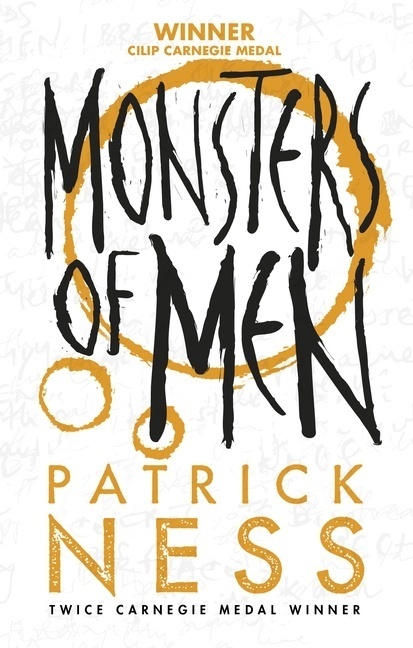 Patrick Ness: Monsters of Men (2010, Walker Books Ltd)