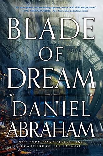 Daniel Abraham: Blade of Dream (2023, Little, Brown Book Group Limited)