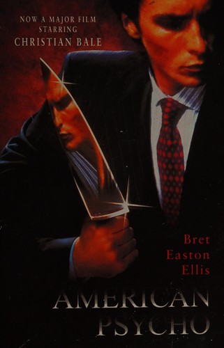 Bret Easton Ellis: American Psycho (Paperback, 2000, Picador)