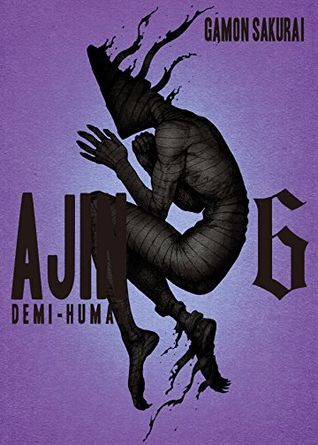 Gamon Sakurai: Ajin: Demi-Human, Vol. 6 (2015, Kodansha Comics)
