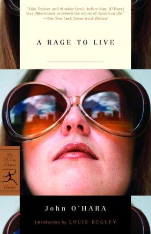 John O'Hara: A rage to live (2004, Modern Library)