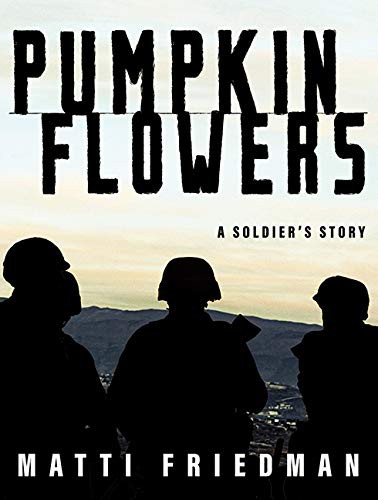Matti Friedman, Eric Michael Summerer: Pumpkinflowers (AudiobookFormat, 2016, HighBridge Audio)
