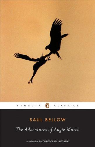 Saul Bellow: The Adventures of Augie March (2006, Penguin Classics)
