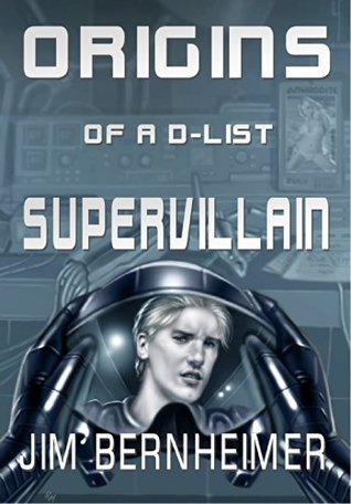 Jim Bernheimer: Origins of a D-List Supervillain