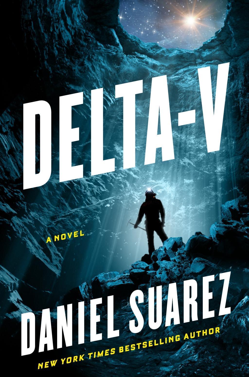 Daniel Suarez: Delta-V (2019, Penguin Publishing Group)