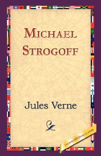 Jules Verne: Michael Strogoff (Paperback, 2006, 1st World Library - Literary Society)