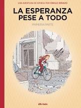 Émile Bravo, Lorenzo Félix Díaz Buendía: La esperanza pese a todo (Hardcover, 2019, Dibbuks)