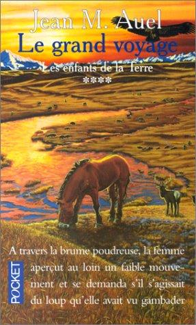 Jean M. Auel: Le Grand Voyage (Paperback, French language, 2002, Presse Pocket)
