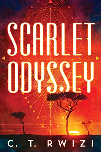 C. T. Rwizi: Scarlet Odyssey (2020, Amazon Publishing)