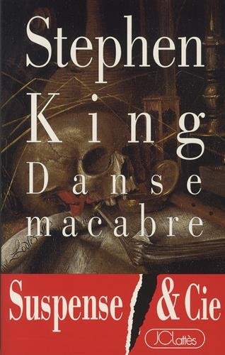 Stephen King: Danse macabre (Paperback, 1993, Jean-Claude Lattès)