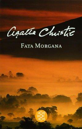 Agatha Christie: Fata Morgana. Sonderausgabe. (Paperback, German language, 2003, Fischer (Tb.), Frankfurt)