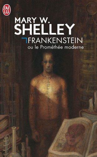 Mary Shelley: Frankenstein ou Le Prométhée moderne (French language, J'ai Lu)