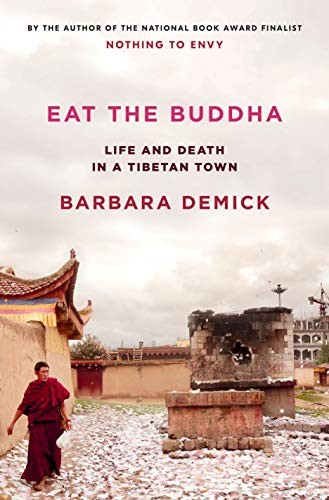 Barbara Demick: Eat the Buddha (Hardcover, 2020, Random House)