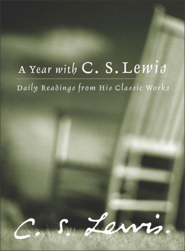 C. S. Lewis: A Year with C. S. Lewis (Hardcover, 2003, HarperOne)