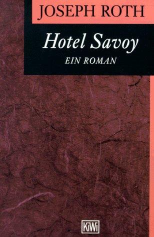 Joseph Roth: Hotel Savoy. Ein Roman. (Paperback, 1989, Kiepenheuer & Witsch)