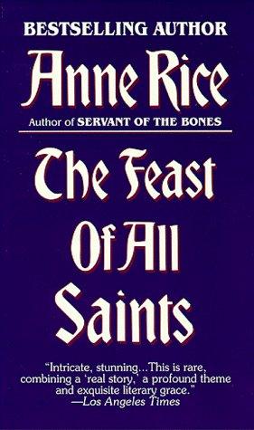 Anne Rice: The Feast of All Saints (Paperback, 1986, Ballantine Books)