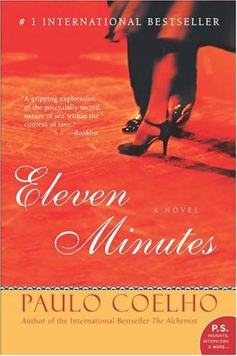 Paulo Coelho: Eleven Minutes (Paperback, 2005, Harper Perennial)