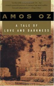 Amos Oz: A Tale of Love and Darkness (2005, Harvest / Harcourt)