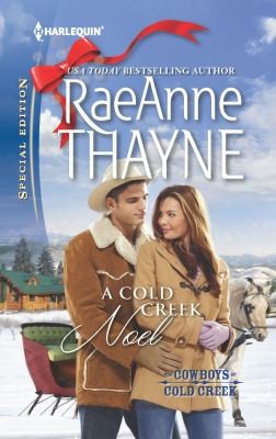 RaeAnne Thayne: A Cold Creek Noel (2012, Harlequin)