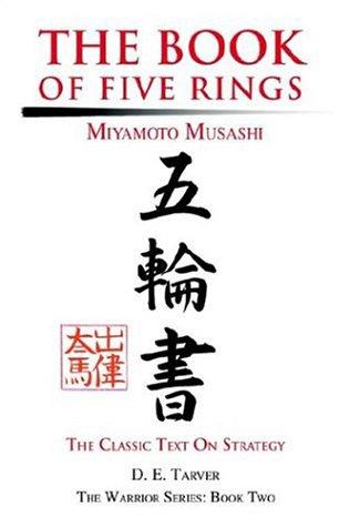 Miyamoto Musashi, D.E. Tarver: The Book of Five Rings (2002, Writers Club Press)
