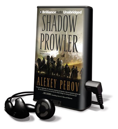 Alexey Pehov, MacLeod Andrews: Shadow Prowler (EBook, 2010, Brilliance Audio Lib Edn)