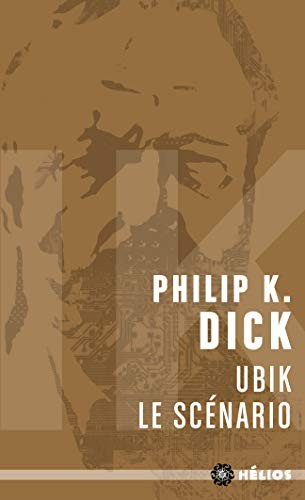 Martí Sales, Philip K. Dick, Adrià Fruitós, Anthony Heald: Ubik, le scénario (Paperback)