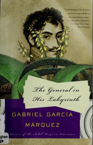Gabriel García Márquez: The general in his labyrinth (2003, Vintage International)