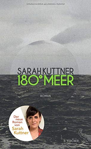 Sarah Kuttner: 180 Grad Meer (Hardcover, 2016, FISCHER, S.)