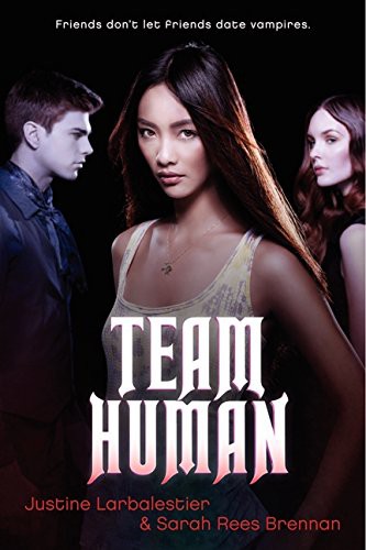 Sarah Rees Brennan, Justine Larbalestier: Team Human (Paperback, 2013, Brand: HarperTeen, HarperTeen)