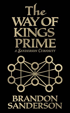 Brandon Sanderson: The Way of Kings Prime