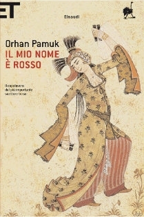 Orhan Pamuk: Il mio nome e rosso. (Paperback, 2005, Einaudi)