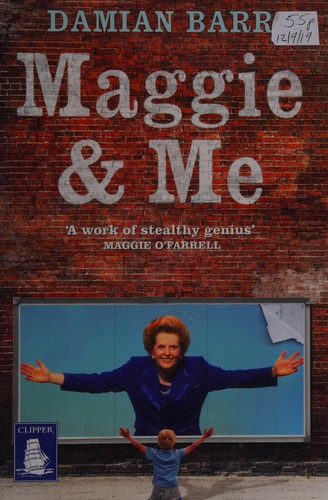 Damian Barr: Maggie & me (2013, W.F. Howes Ltd.)