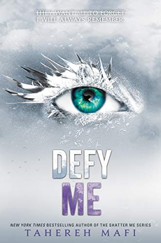 Tahereh Mafi: Defy Me (Shatter Me) (Hardcover, 2019, HarperCollins)