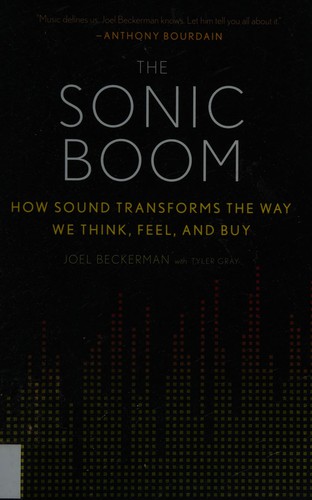 Joel Beckerman, Tyler Gray: Sonic Boom (2016, Houghton Mifflin Harcourt Publishing Company)